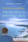 Katharine Lee Bates: From Sea to Shining Sea